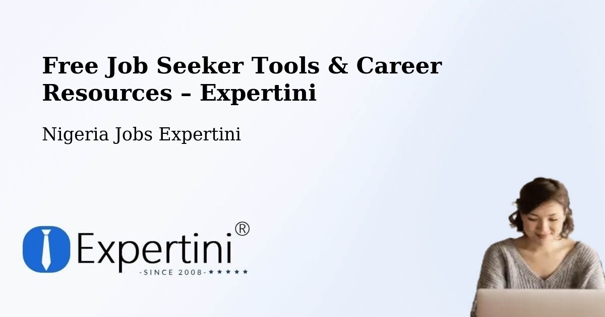 Free Job Seeker Tools & Career Resources – Gombe - Gombe, Nigeria Jobs Expertini