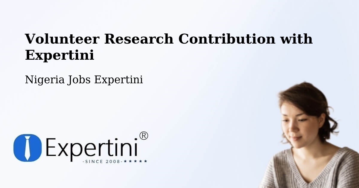 Volunteer Research Contribution Program – Gombe - Nigeria Jobs Expertini